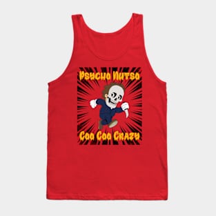 Psycho, Nutso, Coo Coo, Crazy Graphic Tank Top